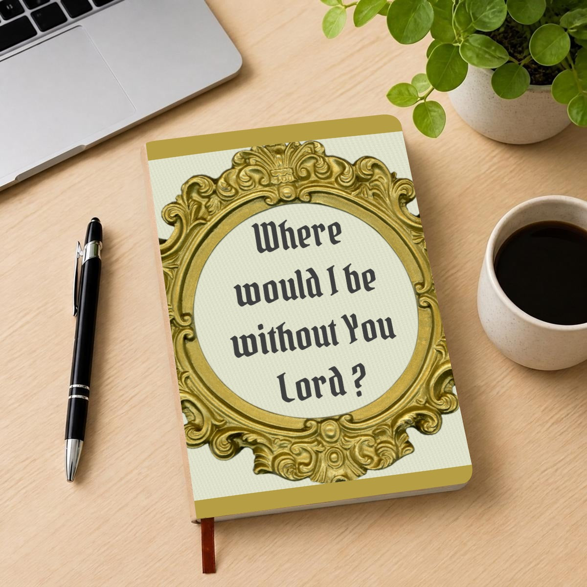 Note Book - Where would I be